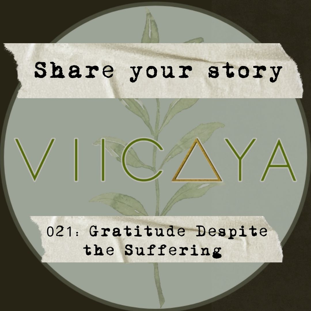 021: Gratitude Despite the Suffering