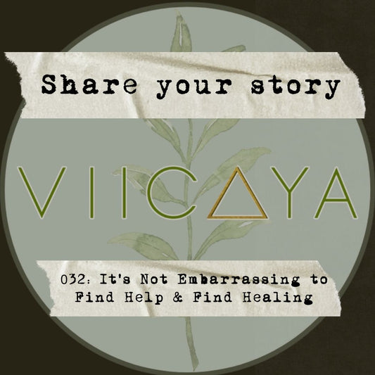 032: It's Not Embarrassing to Find Help & Find Healing